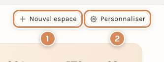 Mon espace : les boutons Nouvel espace et Personnaliser
