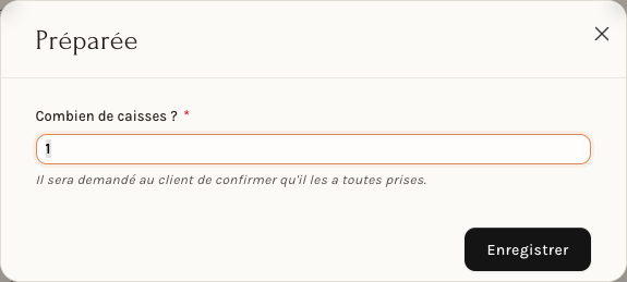 La fenêtre qui demande combien de caisses on a préparé